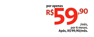 Fibra+ 500 Mega por apenas R$59,90 por 3 meses.